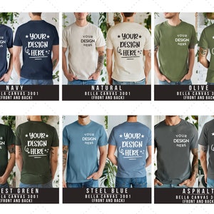 May include: A mockup of six different Bella Canvas 3001 t-shirts in various colors, including navy, natural, olive, forest green, steel blue, and asphalt. Each shirt features the text "Your Design Here" on the front and "Your Design Here+ " on the back.