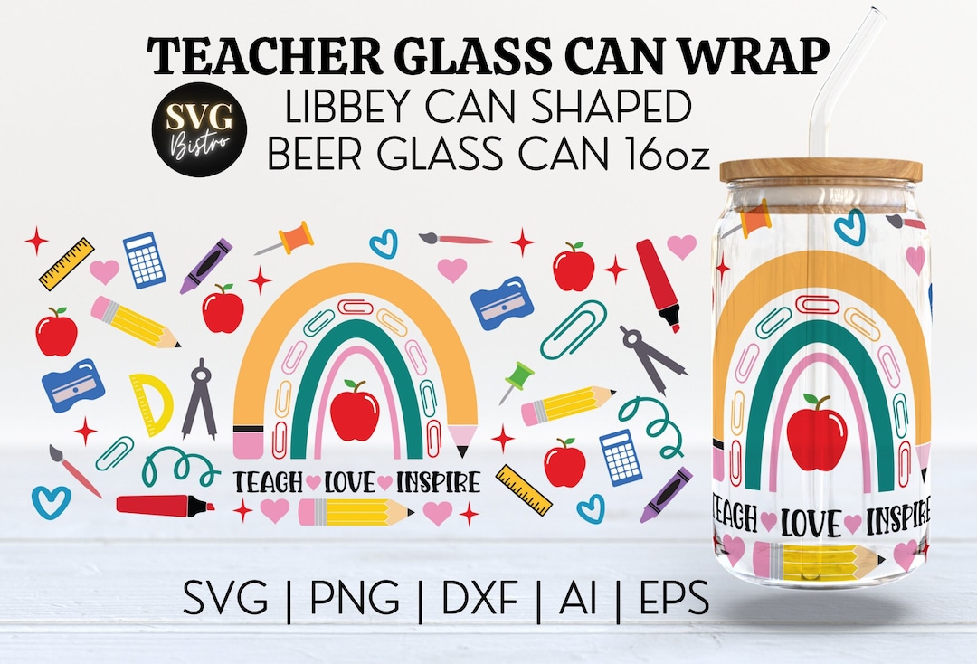 Teacher Glass Can Wrap | Teacher SVG | Teacher Rainbow SVG | 16oz Svg ...