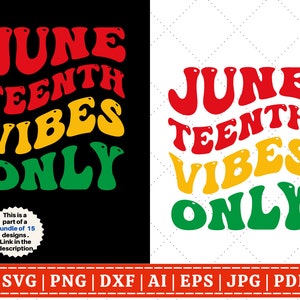 Puede incluir: Un diseño digital con el texto "Juneteenth Vibes Only" en letras rojas, amarillas y verdes. El texto está estilizado en una fuente retro y groovy.