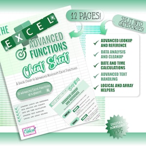 May include: A green and white cheat sheet titled "The Excel Advanced Functions Cheat Sheet" with a green target symbol. The cheat sheet is a quick guide to advanced Microsoft Excel functions. It includes 12 pages and is split into categories: Advanced Lookup and Reference, Data Analysis and Cleanup, Date and Time Calculations, Advanced Text Handling, Logical and Array Helpers.