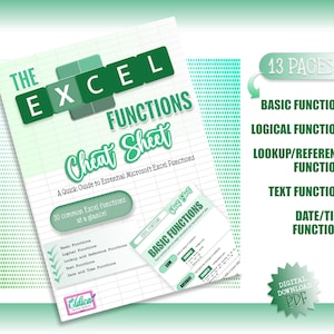 May include: A green and white digital cheat sheet for Microsoft Excel functions. The document features the title The Excel Functions Cheat Sheet, a list of 30 common functions, and sections for basic, logical, lookup, text, and date/time functions.