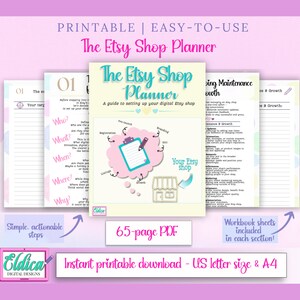 May include: A 65-page printable PDF titled The Etsy Shop Planner, featuring a guide to setting up a digital shop. The document includes workbook sheets with actionable steps, sections for shop maintenance and growth, and is available in A4 paper size.