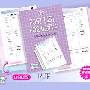 May include: A purple and white grid pattern background with the text "THE FONT LIST FOR CANVA 137 fonts at a glance!"  A white page with a grid pattern is shown with the text "Eldica DIGITAL DESIGNS" in the bottom right corner.  The page is labeled "13 PAGES!" in a red rectangle.  The text "PDF" is shown in a white rectangle with a purple border.  A pink star with a white arrow pointing down is shown with the text "DIGITAL DOWNLOAD".