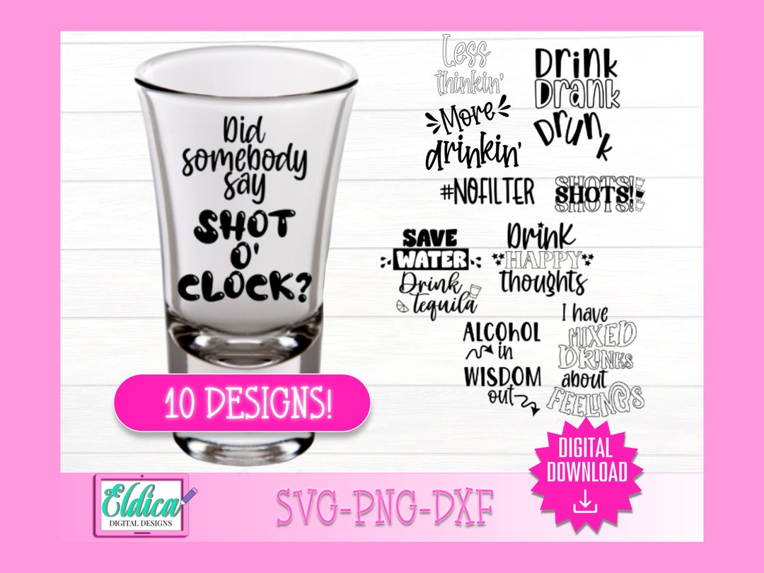 Shot Glass Quotes Svg Bundle Funny Sarcastic Drinking SVG Etsy