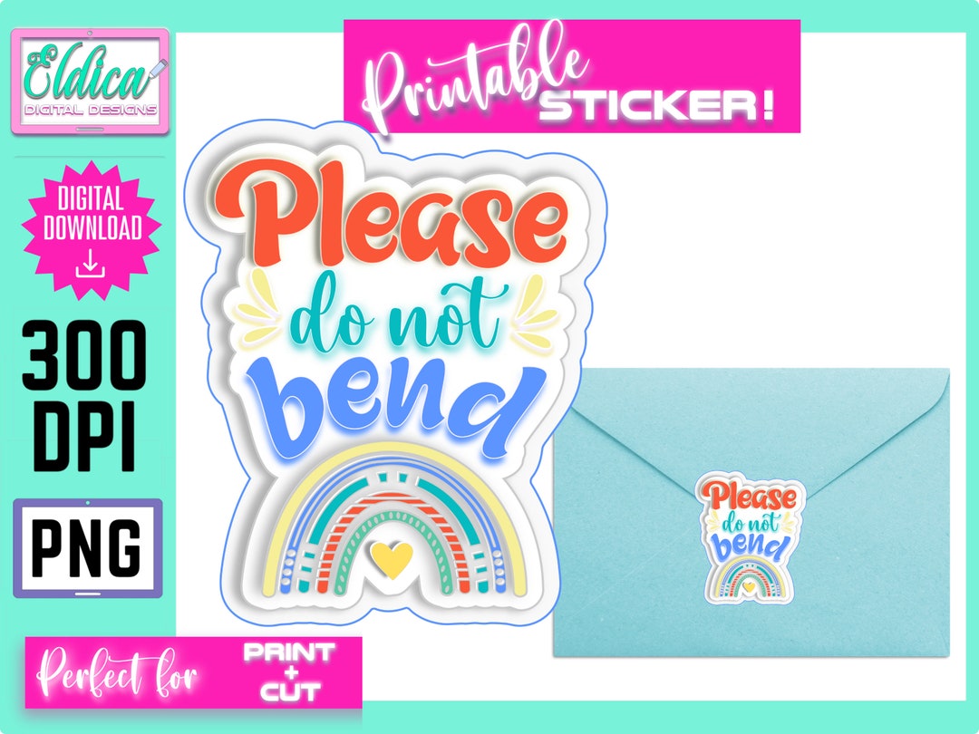 Please Do Not Bend Sticker PNG Printable Stickers for Small - Etsy