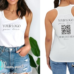 May include: White tank top with the text "YOUR LOGO goes here" on the front and a QR code with the text "YOUR LOGO goes here MORE DETAILS here" on the back.