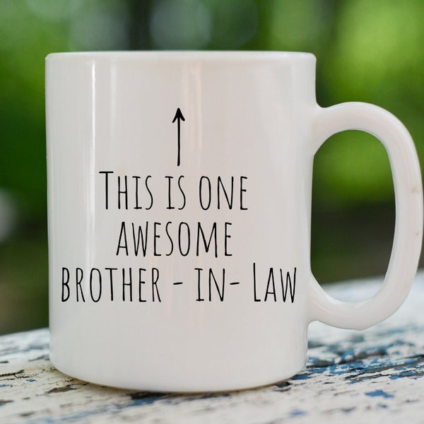 Brother-In-Law Mug, Brother-In-Law Gift, Funny Brother In Law Gifts, Brother Of The Groom, Brother In Law Christmas Gift, Birthday Gift Idea