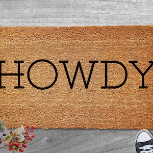Howdy Doormat | Howdy Unique Doormat | Housewarming Gift | Closing Gift | Welcome Doormat | Front Doormat |