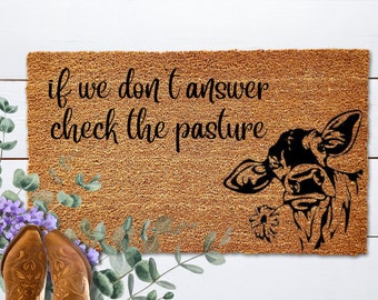 Check the Pasture Doormat, Farm Doormat, Ranch Doormat, Cow Doormat, Farmhouse Doormat, Ranch Wife Doormat