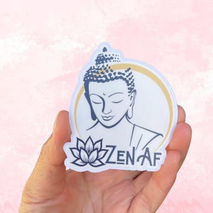 Zen AF Buddha Buddhist Humor Matte Vinyl Water Reisistant Die Cut Sticker|Spirtual Sarcasm|Funny Mindfulness Water Bottle Tablet Kindle Gift