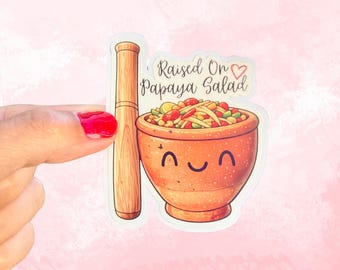 Linda pegatina mate "Criado en ensalada de papaya" / Fácil de despegar / Ensalada de papaya verde kawaii / Regalo para amantes de la comida del sudeste asiático / Productos de comida picante / Lindo regalo de pegatina