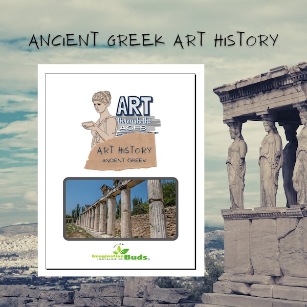 Art History- Ancient Greek - Art, History, Culture, Architecture - Homeschool Study Unit