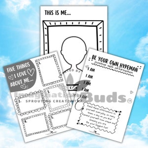 May include: Black and white printable worksheet with three frames. The first frame is a self-portrait with the text "This is me..." The second frame has five blank boxes with the text "Five things I love about me..." The third frame has a list of positive affirmations with the text "Be your own hypeman: positive self affirmation" and the text "I am" repeated five times.
