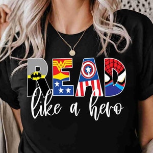 Read Like a Hero Shirt Read Across America Shirt Teacher Shirt Super Hero Teacher Shirts Teacher Gift Reading Shirt Pre-K Teacher Shirt