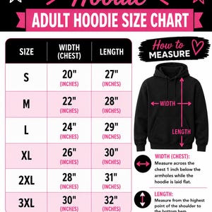 May include: A Gildan adult hoodie size chart featuring a black hoodie with pink arrows indicating width and length measurements. The chart lists sizes S through 3XL with corresponding width and length in inches. Includes instructions on how to measure.