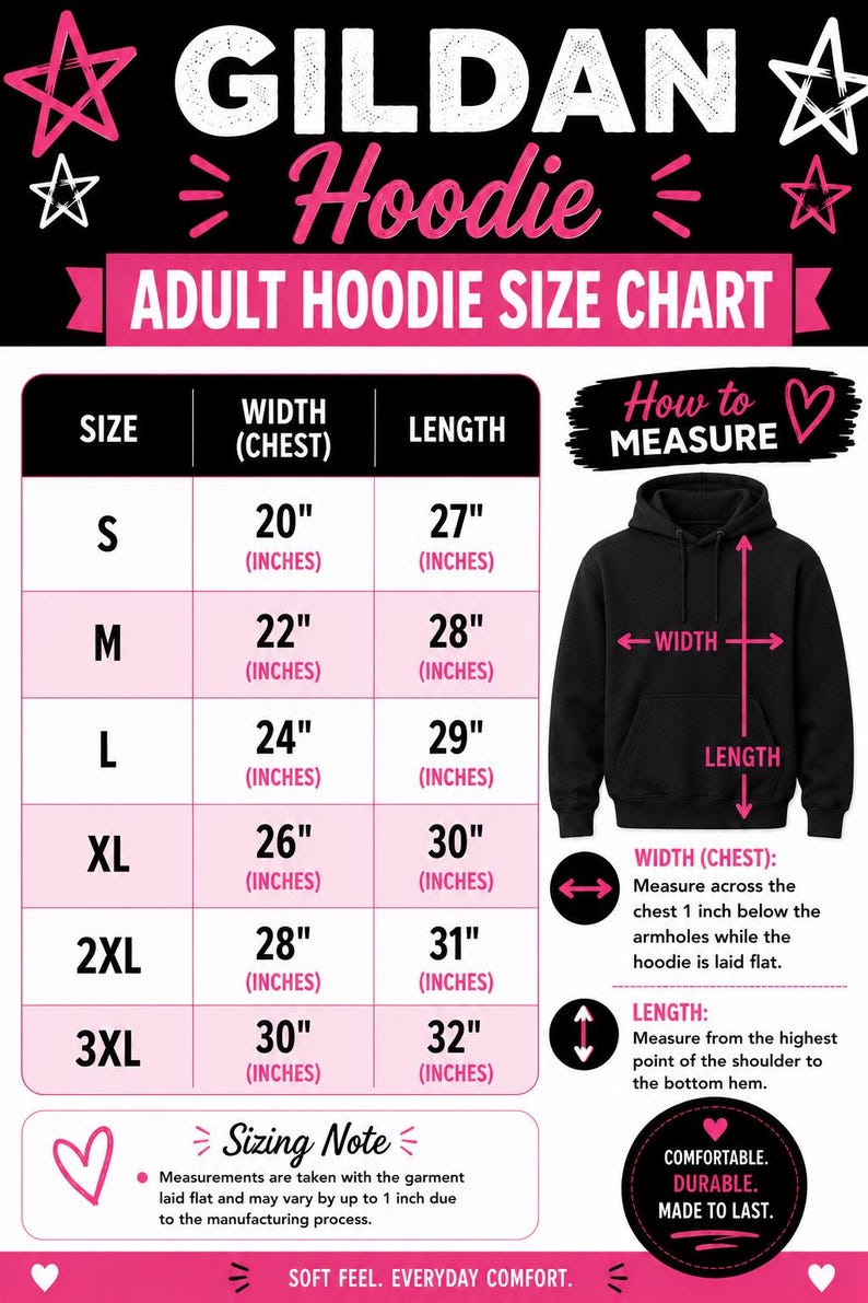 May include: A Gildan adult hoodie size chart featuring a black hoodie with pink arrows indicating width and length measurements. The chart lists sizes S through 3XL with corresponding width and length in inches. Includes instructions on how to measure.