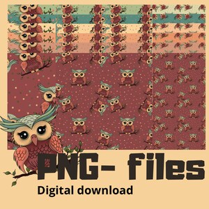 Op de afbeelding: Digitale download met verschillende patronen met uilen. De ontwerpen omvatten herhalende patronen van uilen op takken, tegen achtergronden van bordeauxrood met stippen en andere kleurvariaties. De tekst "PNG- files" en "Digital download" is zichtbaar.