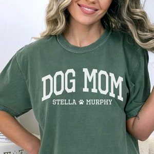 Custom Dog Mom Shirt, Dog Mom Comfort Colors Shirt, Dog Mom Gifts, Dog Mama Shirt, Personalized Pet Shirt, New Dog Mom, Dog Parent Shirt