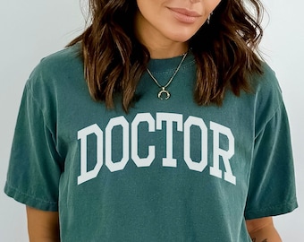 Doctor Shirt, Doctor Comfort Colors Shirt, Dr Shirt, Doctor Gift, Med School Gift, Med School Graduation Gift, Gift for Doctor, Surgeon Gift