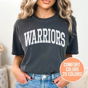 Warriors School Team Mascot Shirt, Warriors Shirt, Warriors Team Mascot, Warriors School Mascot, Warriors Comfort Colors, Warriors Pride