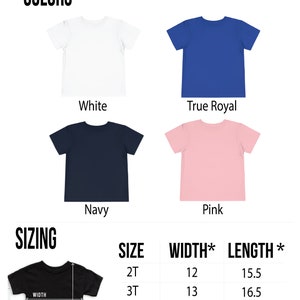 May include: A size chart for toddler t-shirts, showing the width and length in inches for sizes 2T, 3T, 4T, and 5T. The chart is labeled "Sizing" and includes a black and white illustration of a t-shirt with the measurements labeled.
