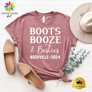 Nashville Girl Trip Shirt, Nashville Shirt, Custom Besties Tshirt, Boots Booze and Besties Shirt, Boots Booze Shirt, Bachelorette Party Tee