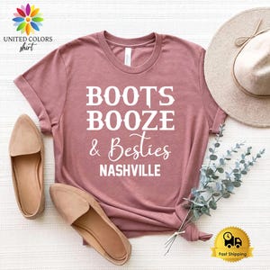 Nashville Girl Trip Shirt, Nashville Shirt 2025, Boots Booze and Besties Shirt, Boots Booze Shirt, Bachelorette Shirt