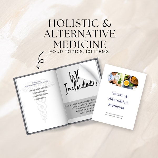 Holistic & Alternative Medicine; 101 tips, E-BOOK; General holistic health tips, Vitamins and herbs, Natural food choices, skin remedies.