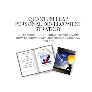 Quantum Leap Personal Development Strategy - how to grow leaps and bounds and stay there. E-book, guide. non niche specific, all can use