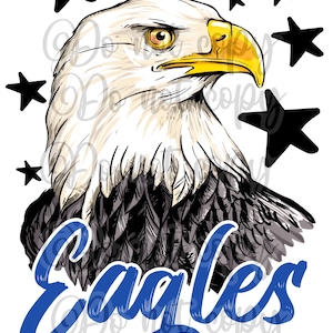 Eagles with blue lettering high resolution PNG digital design sublimation DTF and more stars school spirit pride mascot logo
