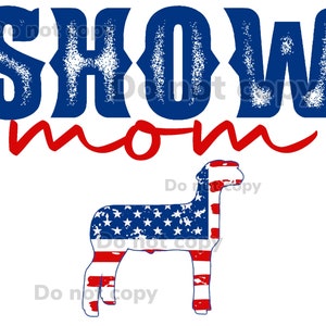Lamb show mom 4h American flag high resolution file with transparent background