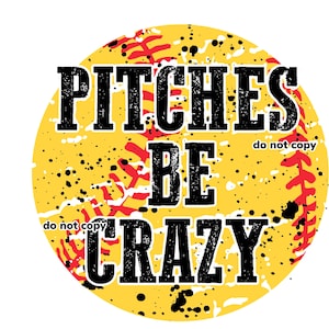 Pitches be crazy distressed softball png digital file with transparent background sublimation, screenprint, dtf
