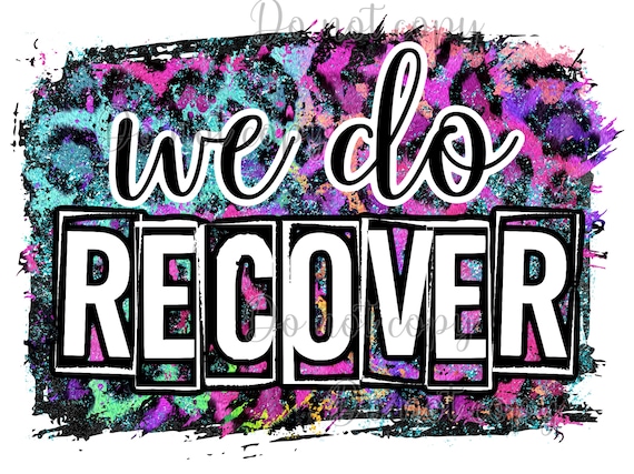 We Do Recover High Resolution PNG Digital File Bundle - Etsy