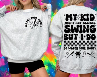 Baseball - Softball - My Kid May Not Swing - High Res PNG digital file - Sublimation & DTF - Snarky Sarcastic- BUNDLE - front and back image