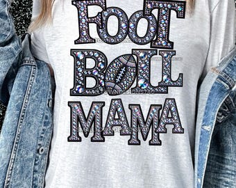 Faux Rhinestone Football Mama   - high resolution PNG digital design transparent background sublimation DTF