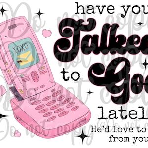 Have you talked to God lately? He’d love to hear from you retro high resolution PNG digital design sublimation and more classic vintage