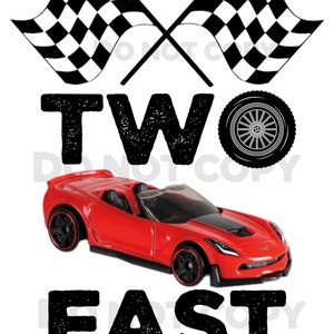 Two Fast and Two Fast Crew Hot Wheels Race Car Theme Birthday PNG ...