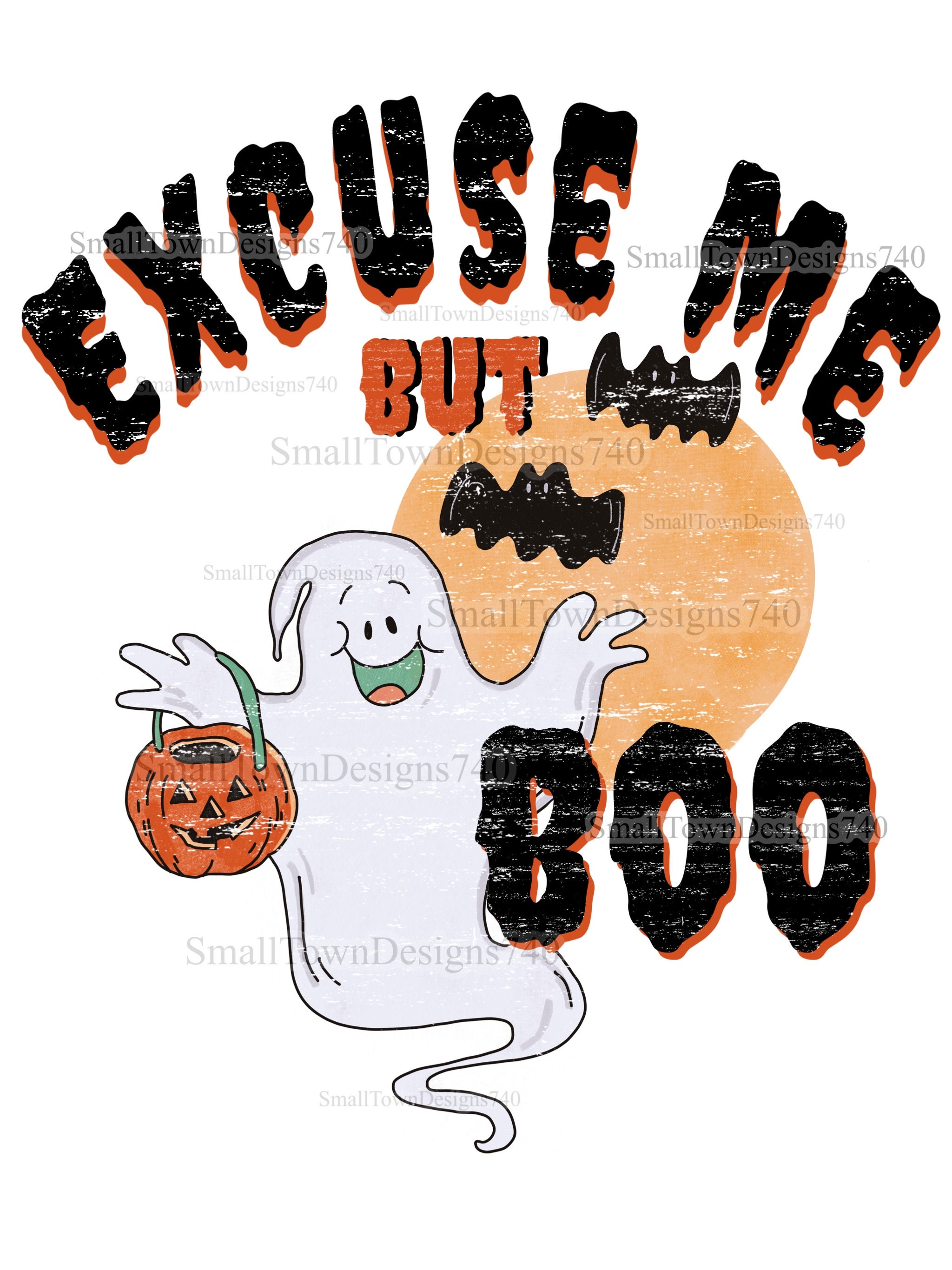 But Boo Excuse Me but Boo High Resolution PNG Digital Design Vintage Ghost ...