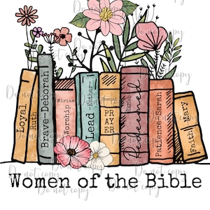 Women of the Bible high resolution PNG digital design transparent background sublimation dtf screen floral hand drawn books