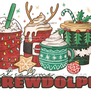 Christmas Coffee - Just call me BREWDOLPH- high resolution PNG digital design  - works great for sublimation and dtf