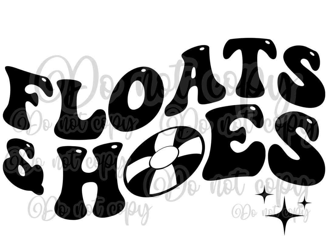 Floats and Hoes Digital Design Bundle 2 Files With Matching Front