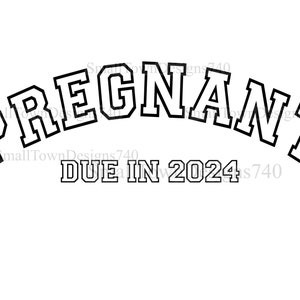 Classic pregnant arched due in 2024 high resolution PNG digital file collegiate outline font sublimation, vinyl, DTF, etc.