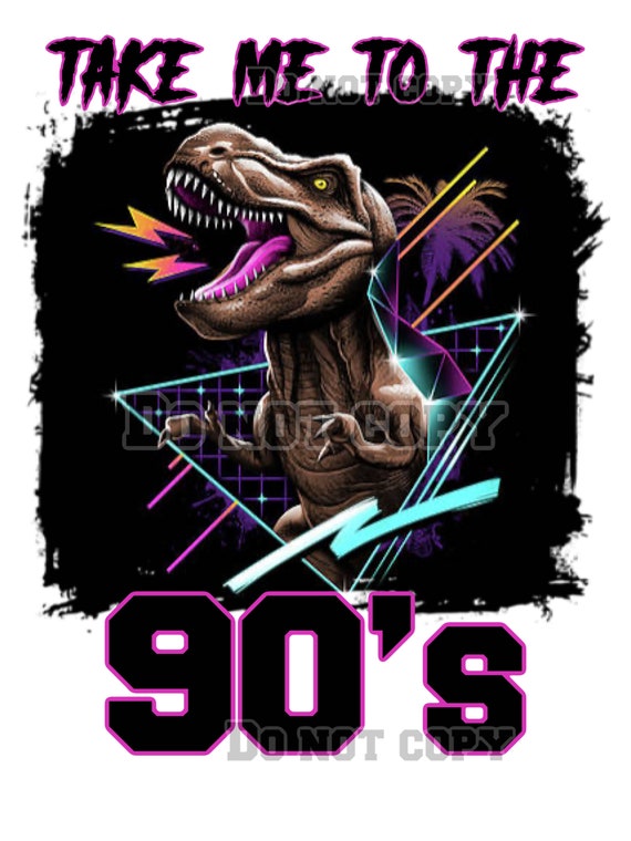 〜90's T.REX Vintage Photo Tee Take Me to the 90s Tyrannosaurus Rex Retro Vintage PNG High