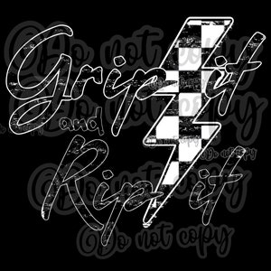 May include: Black and white graphic design with a checkered lightning bolt and the text "Grip it and Rip it".