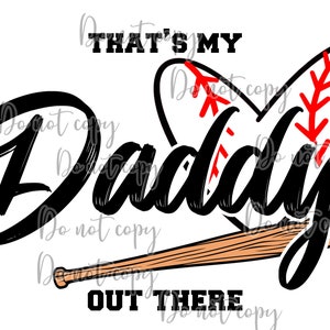 That’s my daddy out there baseball bat heart threads clip art high resolution PNG digital design sublimation DTF