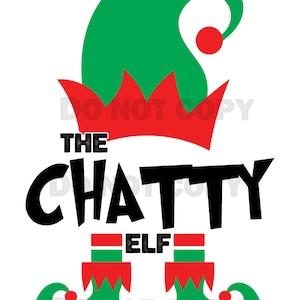 May include: A green elf hat with a red pom-pom and a red and white trim. The text "The Chatty Elf" is written in black below the hat. The elf is wearing green shoes with red and white stripes.