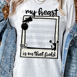 Cheer - My Heart is on that field - High Resolution PNG digital file - Sublimation & DTF - add your own photo - blank template -
