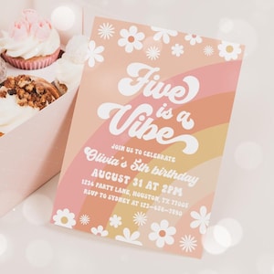 May include: A birthday invitation with the text "Five is a Vibe" in white script, set against a peach and rainbow background. The invitation includes details for Olivia's 5th birthday, with cupcakes in a pink box.