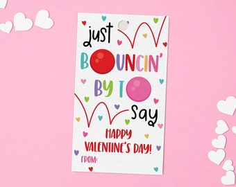 Printable Pink Bouncy Ball Valentine’s Day Gift Tag, Bouncing By to Say Happy Valentine's Day Gift Tag, Valentine School Tag Editable 3003