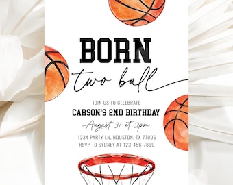 May include: A white basketball-themed birthday invitation with watercolor basketballs and a net. The text reads "BORN two ball" and invites guests to Carson's 2nd birthday on August 31st at 2 pm.